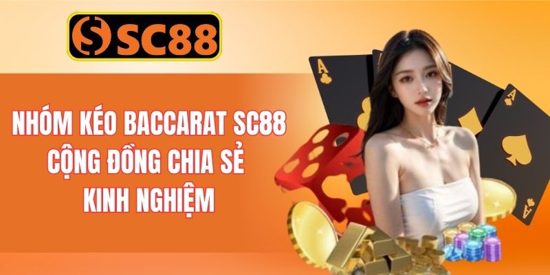Nhóm Kéo Baccarat